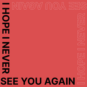Alex Kehm - I Hope I Never See You Again