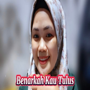 Benarkah Kau Tulus by Ayhie