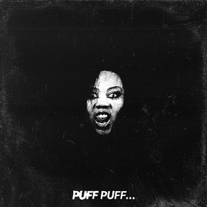 PUFF PUFF by LYZZA