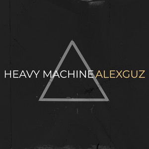 AlexGuz - Heavy Machine