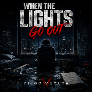 Diego Veylor When the Lights Go Out by Diego Veylor