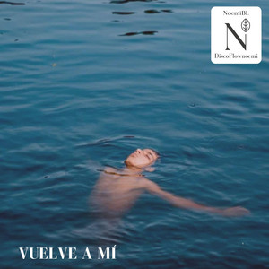 Vuelve a Mí by NoemiBL