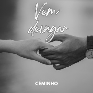 Vem devagar by Céminho