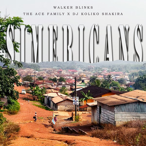 Simericans (feat. The ACE Family & Dj Koliko Shakira)