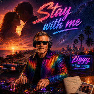Stay with me by Ziggy in tha House