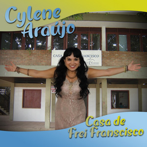 Casa de Frei Francisco — Cylene Araújo