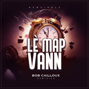 Bob Cailloux - Le Map Vann