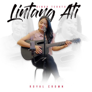 Royal Music & Dinda Teratu - Lintang Ati