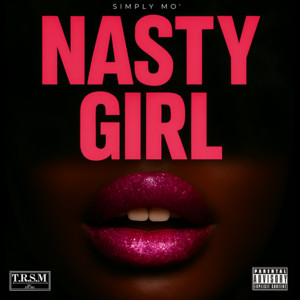 Nasty Girl by SimplyMo