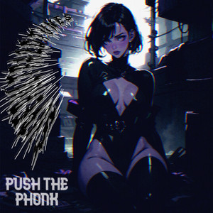 superultra2dtunes — Push the Phonk