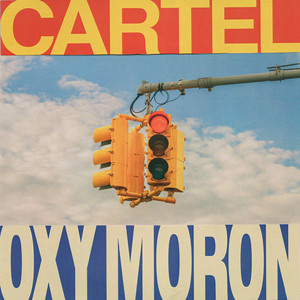 Oxy Moron by Cartel