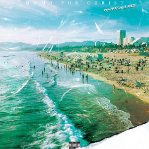 Dwmb for Christ by Royalp, Uncle Reece