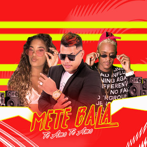 Mete Bala Te Amo Te Amo