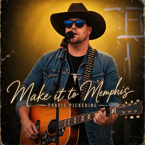 Make it to Memphis by Travis Pickering