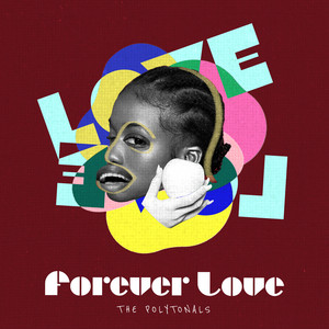 Forever Love by The Polytonals