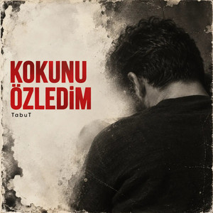 Kokunu Özledim by TabuT