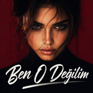 Ben o Değilim by From World