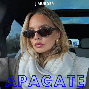Apagate by J Murder