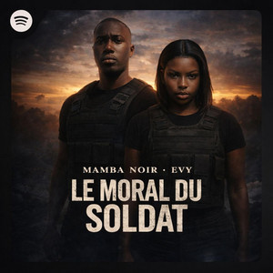 Evy - Le moral du soldat (feat. Mamba Noir)