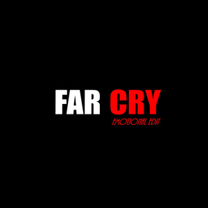 Far Cry - emotional edit