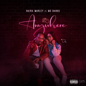 Anywhere by Naira Marley, Ms Banks