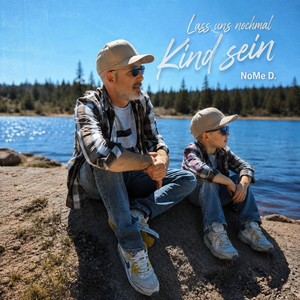 Lass uns nochmal Kind sein by NoMe D.