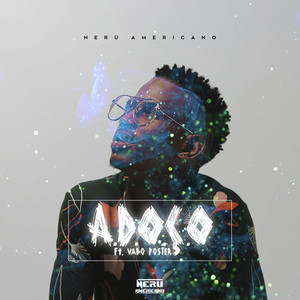 Nerú Americano - Adoço (feat. Dj Vado Poster)