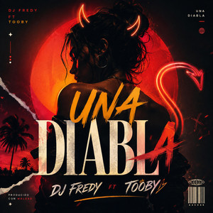 Una Diabla - Session 9 by Dj Fredy, Tooby