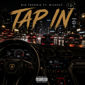 Tap In by BIG FREDDIE, Mickzzy