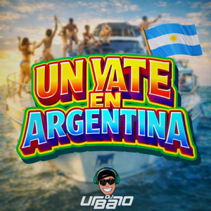 Un Yate en Argentina by DJ Urbano