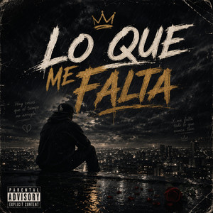 Lo Que Me Falta by ElTiratela