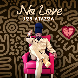 Jos Atazoa - No Love