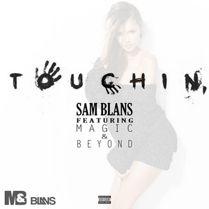 Touchin' (feat. Magic&Beyond) by Sam Blans, Magic&Beyond