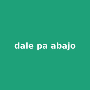dale pa abajo by Niko Del Barrio