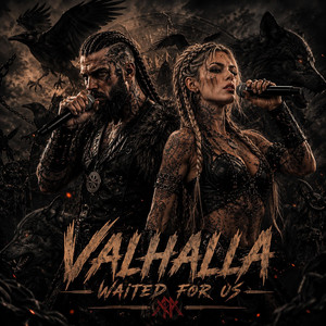 VALHALLA WAITED FOR US by EIRAVN