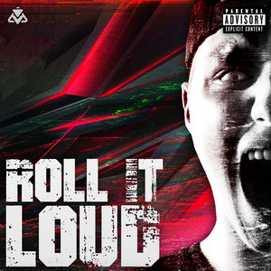 Roll It Loud by Jackro