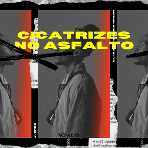 Cicatrizes no Asfalto by Ronvexo