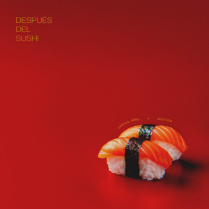 Después Del Sushi