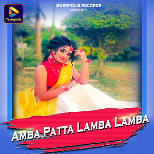 Krishnamoni Chutia - Amba Patta Lamba Lamba