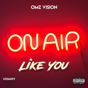 Omz Vision - Like You