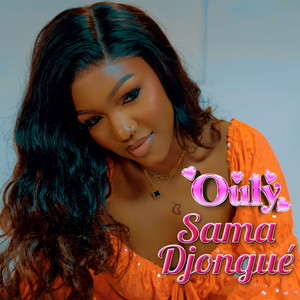 Ouly - Sama Djongué