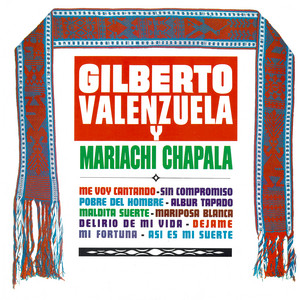 Gilberto Valenzuela y Mariachi Chapala, Vol. 1 (Remaster from the Original Azteca Tapes) album