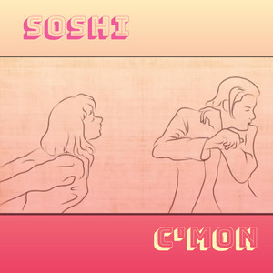 C'mon by Soshi