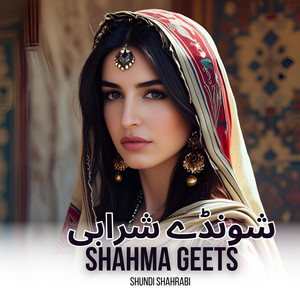 Shahma Geets - Shundi Shahrabi