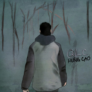 Q. L. C. by Hưng Cao, Jay Bach