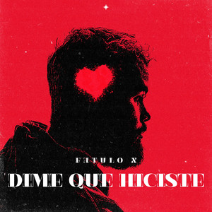 Dime Que Hiciste by fatulo X