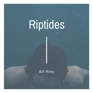 Riptides by Bill Riley