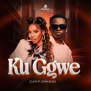 Ku Ggwe by Clayz, John Blaq