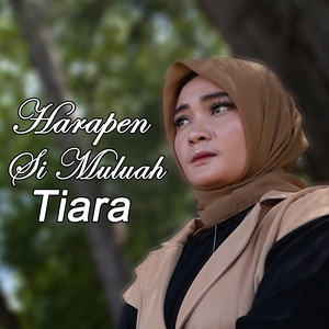 Tiara - Harapen Si Muluah