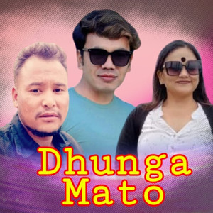 Dhunga Mato